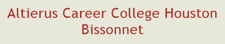 Altierus Career College Houston Bissonnet